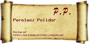 Perelesz Polidor névjegykártya